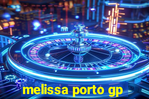 melissa porto gp